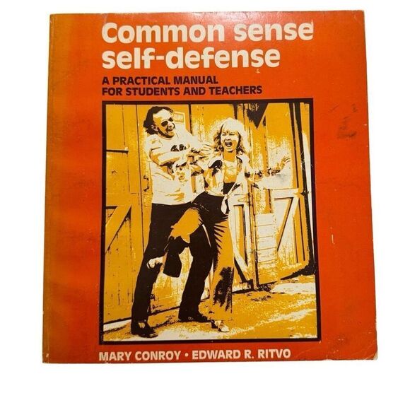Common Sense Self-Defense: A Practical Manual for Students and Teachers 1977 PB - Picture 1 of 7